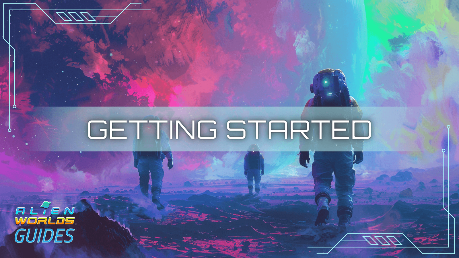 Getting Started in Alien Worlds